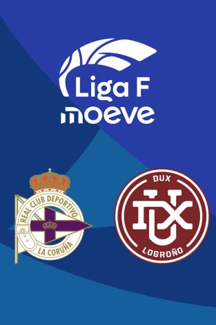 Liga F (T25/26): Deportivo Abanca - DUX Logroño Liga F (T25/26): Deportivo Abanca - DUX Logroño
