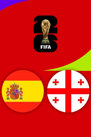 Clasificatorios Mundial 2026 UEFA (T25/26): España - Georgia Clasificatorios Mundial 2026 UEFA (T25/26): España - Georgia