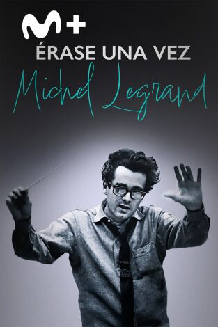 Érase una vez Michel Legrand Érase una vez Michel Legrand