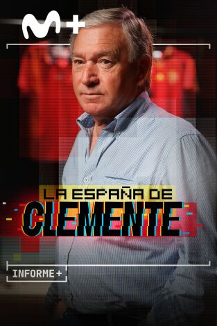 Informe Plus+. La España de Clemente (T1): Seis años y un día