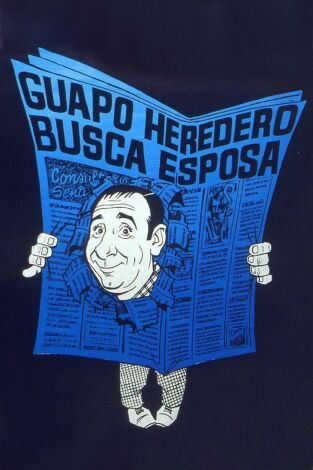 Guapo heredero busca esposa Guapo heredero busca esposa