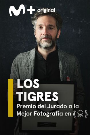 Los Tigres, Premio del Jurado a la Mejor Fotografía en SSIFF Los Tigres, Premio del Jurado a la Mejor Fotografía en SSIFF