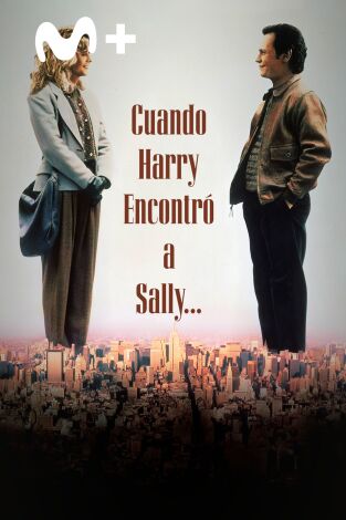 Cuando Harry encontró a Sally Cuando Harry encontró a Sally