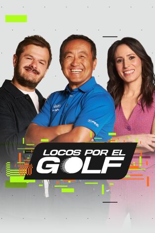 Locos por el golf (T2025): Episodio 33 Locos por el golf (T2025): Episodio 33