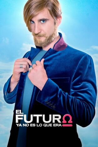 El futuro ya no es lo que era El futuro ya no es lo que era