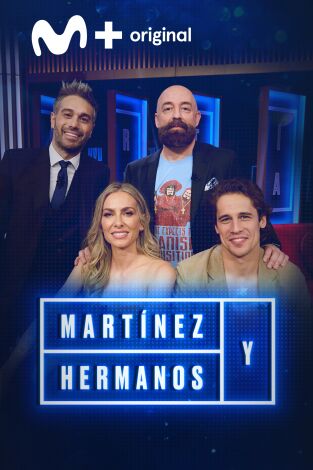 Martínez y Hermanos: Goyo Jiménez, Kira Miró y Martiño Rivas Martínez y Hermanos: Goyo Jiménez, Kira Miró y Martiño Rivas
