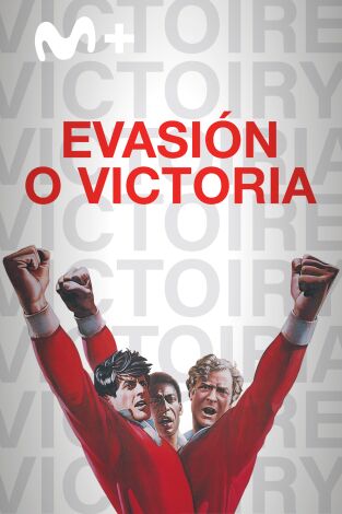 Evasión o victoria Evasión o victoria