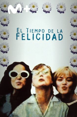 El tiempo de la felicidad El tiempo de la felicidad