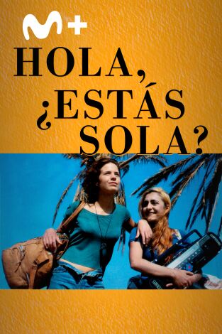 Hola, ¿estás sola? Hola, ¿estás sola?
