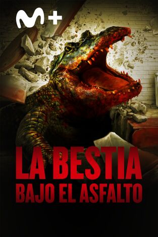 La bestia bajo el asfalto La bestia bajo el asfalto