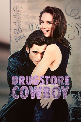 Drugstore Cowboy Drugstore Cowboy