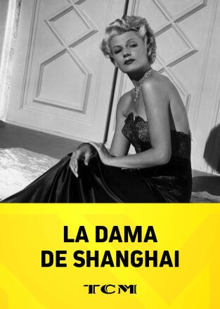 La dama de Shanghai La dama de Shanghai