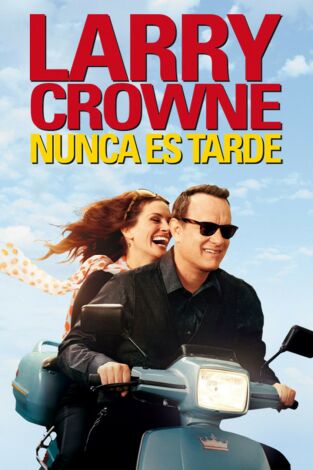 Larry Crowne, nunca es tarde Larry Crowne, nunca es tarde