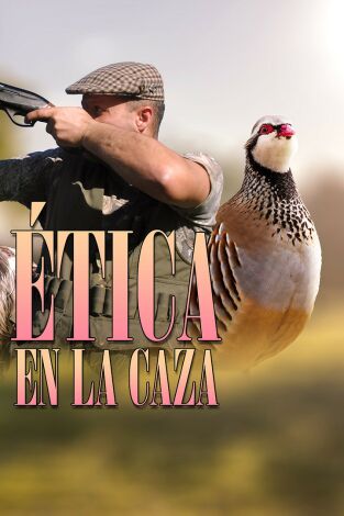 Ética en la caza Ética en la caza
