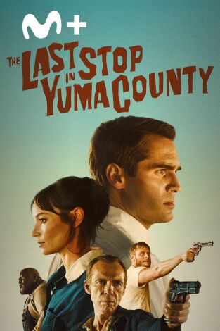The Last Stop in Yuma County The Last Stop in Yuma County