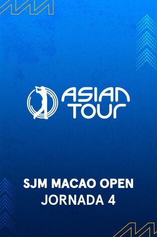 Asian Tour (T2025): SJM Macao Open (VO) Jornada 4 Asian Tour (T2025): SJM Macao Open (VO) Jornada 4