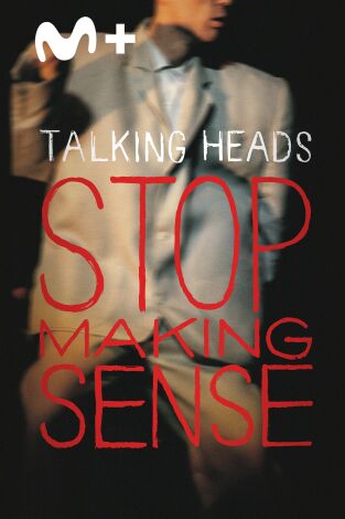 Talking Heads. Stop Making Sense Talking Heads. Stop Making Sense