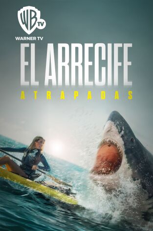El Arrecife: Atrapadas El Arrecife: Atrapadas