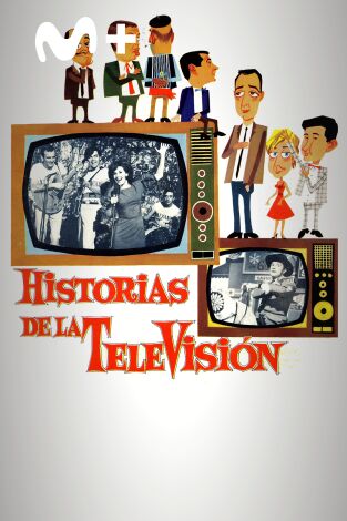 Historias de la televisión Historias de la televisión