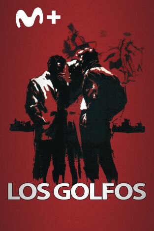 Los golfos Los golfos