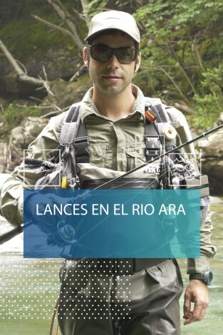 Lances en el río Ara Lances en el río Ara