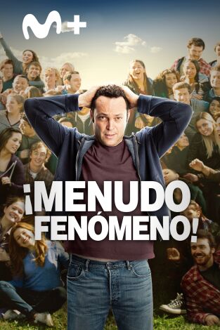 ¡Menudo fenómeno! ¡Menudo fenómeno!