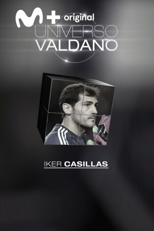 Universo Valdano (T2): Iker Casillas Universo Valdano (T2): Iker Casillas