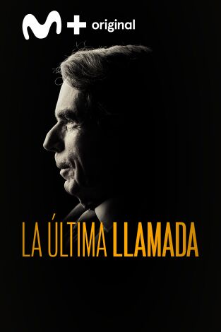 La última llamada: José María Aznar La última llamada: José María Aznar