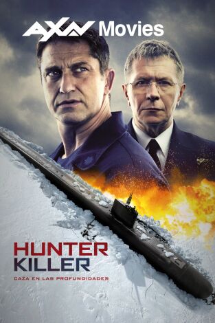 Hunter Killer: Caza en las profundidades Hunter Killer: Caza en las profundidades