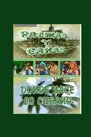 Palmas y cañas Palmas y cañas