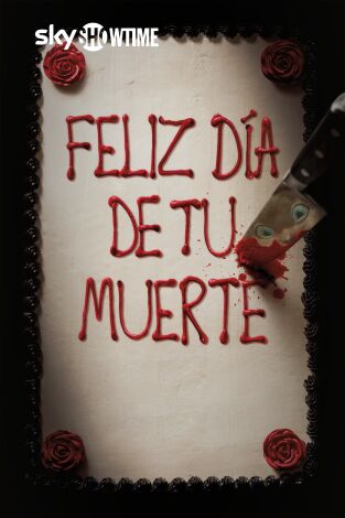 Feliz día de tu muerte Feliz día de tu muerte