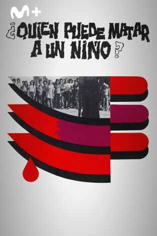 ¿Quién puede matar a un niño?