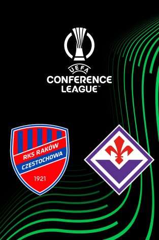 UEFA Conference League (T25/26): Raków Czestochowa - Fiorentina