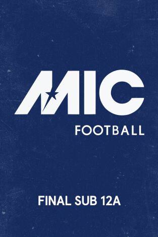 MICFootball (T2026): Semifinal 1 U12a