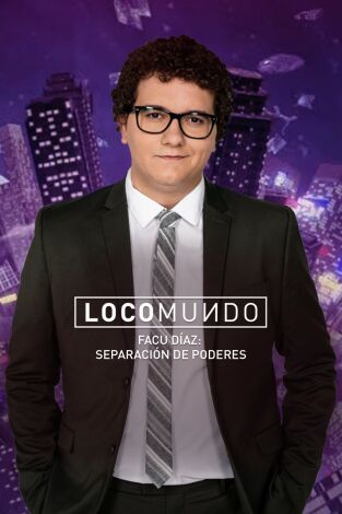 LocoMundo: Separación de poderes