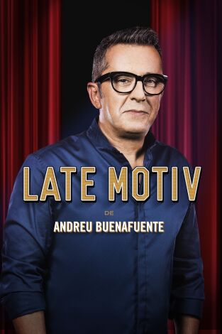 Late Motiv: Adrián Lastra, Michelle Jenner y Daniel Sánchez Arévalo