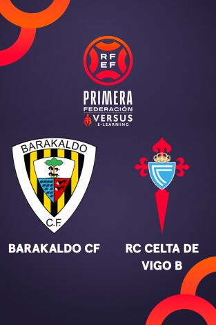 Primera Federación (T25/26): Barakaldo - Celta Fortuna
