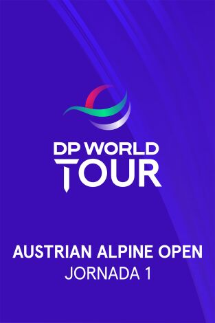 DP World Tour (T25/26): Austrian Alpine Open presented by Kitzbühel Tirol. Jornada 1. VO