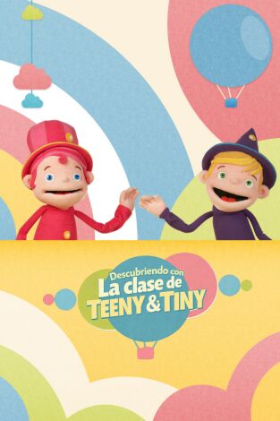 Descubriendo con La clase de Teeny & Tiny