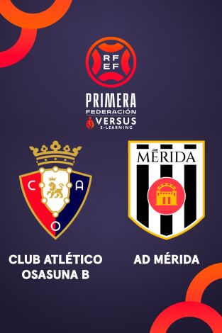 Primera Federación (T25/26): Osasuna Promesas - Mérida