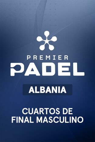 Premier Padel. Albania (T2026): Stupaczuk/Yanguas - González/Campagnolo